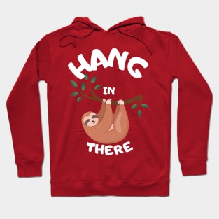 Hang In There Sloth T-Shirt Hoodie